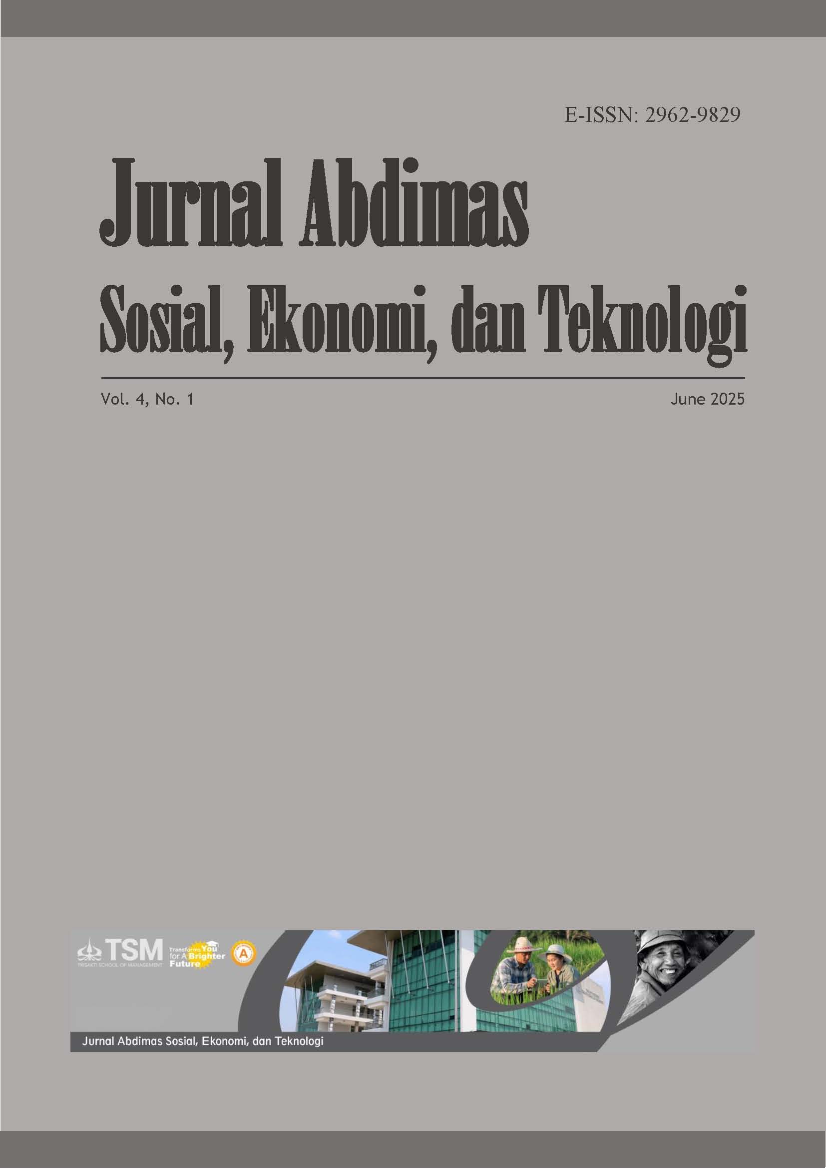 					View Vol. 4 No. 1 (2025): Jurnal Abdimas Sosial, Ekonomi, dan Teknologi
				