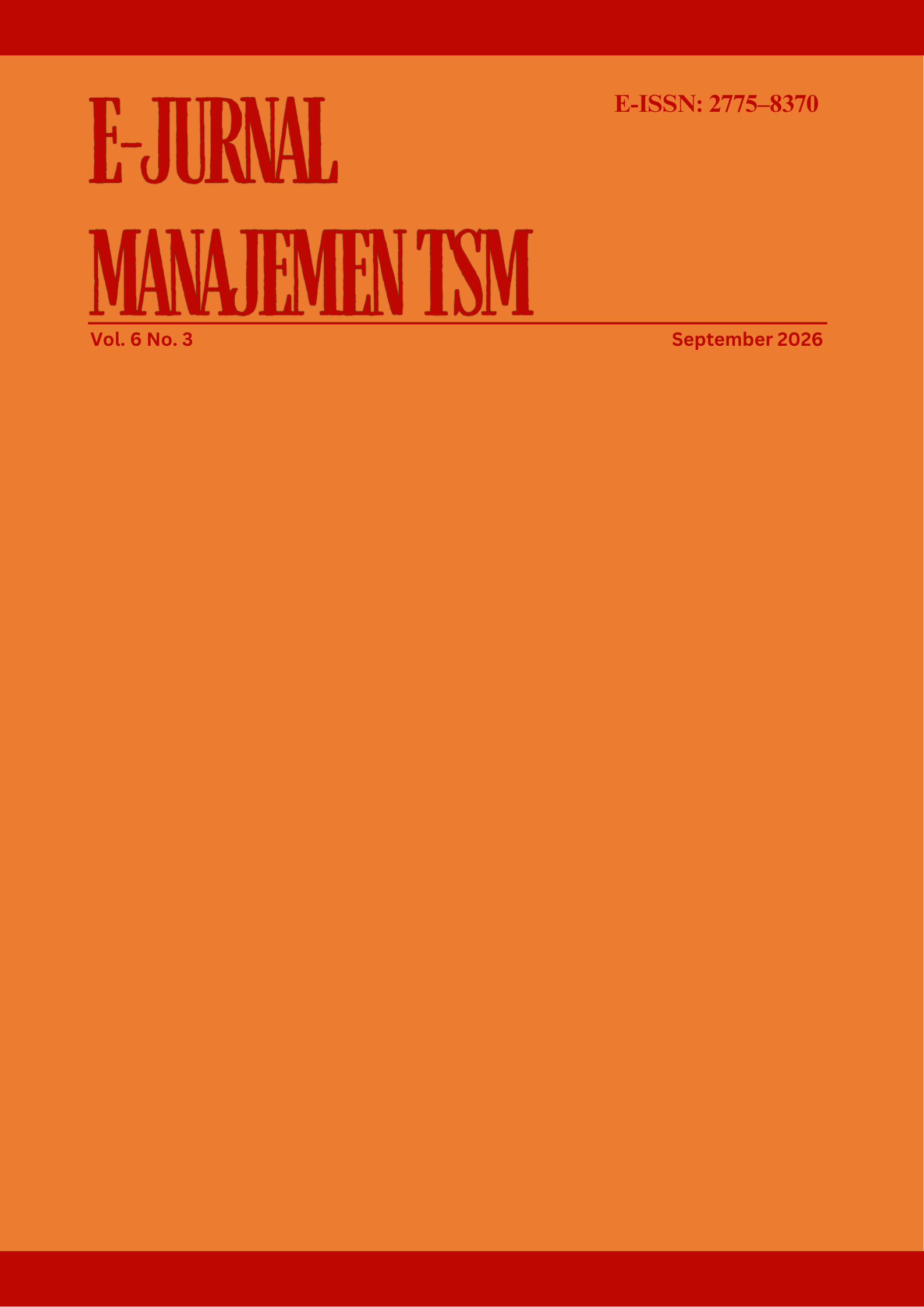 					View Vol. 6 No. 3 (2026): E-Jurnal Manajemen Trisakti School of Management (TSM)
				